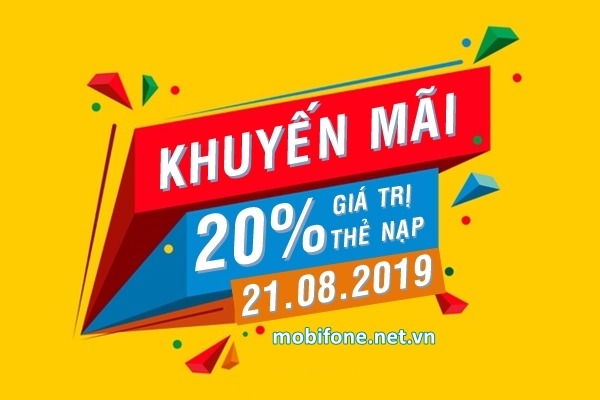 Mobifone khuyến mãi 21/8/2019 ưu đãi NGÀY VÀNG tặng 20% giá trị thẻ nạp