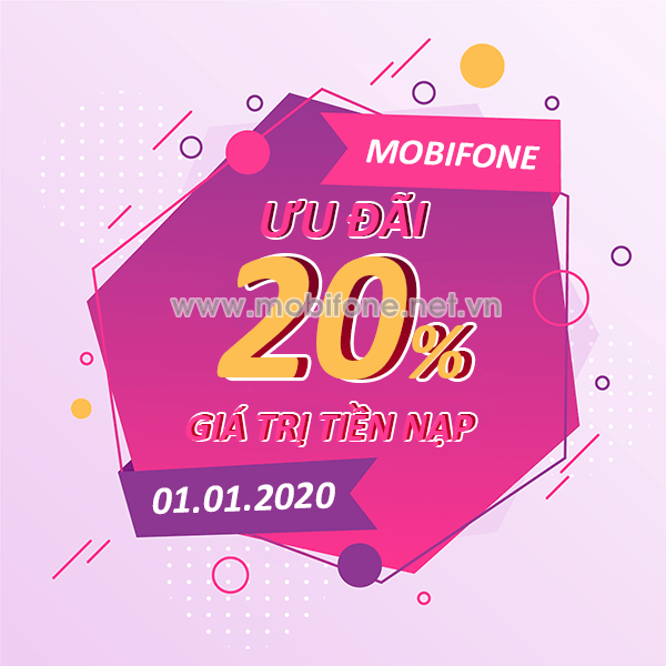 Mobifone khuyến mãi 1/1/2020 ưu đãi NGÀY VÀNG tặng 20% giá trị tiền