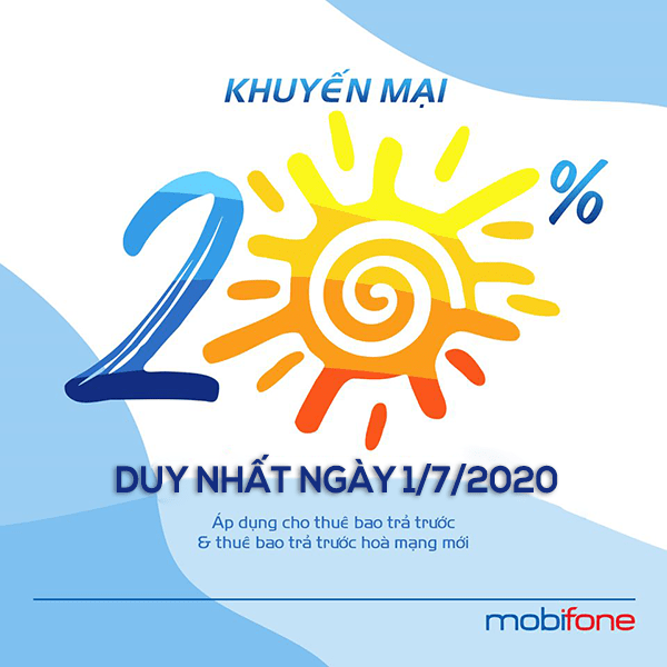 Mobifone khuyến mãi 1/7/2020 ưu đãi NGÀY VÀNG tặng 20% tiền nạp