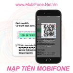 Cách nạp tiền Mobifone Online, nạp thẻ cào MobiFone thông dụng nhất