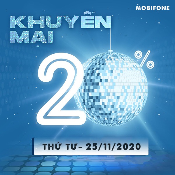 Mobifone khuyến mãi 25/11/2020 NGÀY VÀNG tặng 20% giá trị tiền nạp