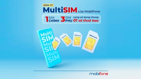 Đăng ký Multisim Mobifone 1 sim chính, 3 sim phụ dùng chung 1 số điện thoại