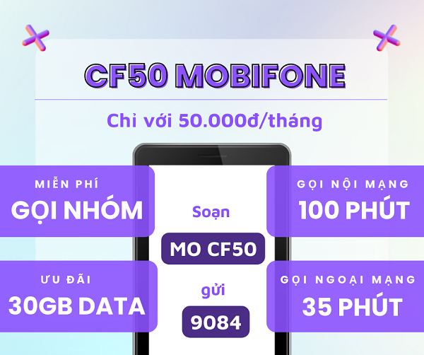 Đăng ký gói CF50 Mobifone ưu đãi 30GB data và 135 phút gọi