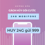Hủy gói cước 24G Mobifone bằng tin nhắn