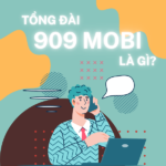 Tổng đài 909 Mobifone là gì? Có phải là lừa đảo?