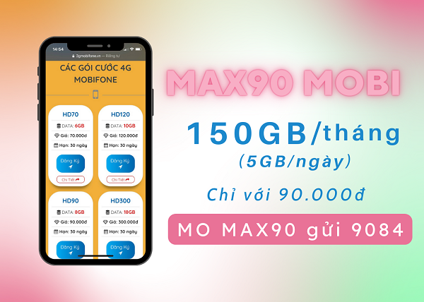 Đăng ký gói MAX90 Mobifone thả ga truy cập mạng đến 150GB chỉ 90k/tháng