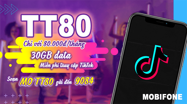 Cách đăng ký gói TT80 Mobifone miễn phí 3GB data và Free dùng Tiktok