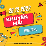 Mobifone khuyến mãi 28/12/2022 ưu đãi cục bộ cho thuê bao theo danh sách