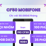 Đăng ký gói CF50 Mobifone nhận ngay 30GB data, 135 phút gọi