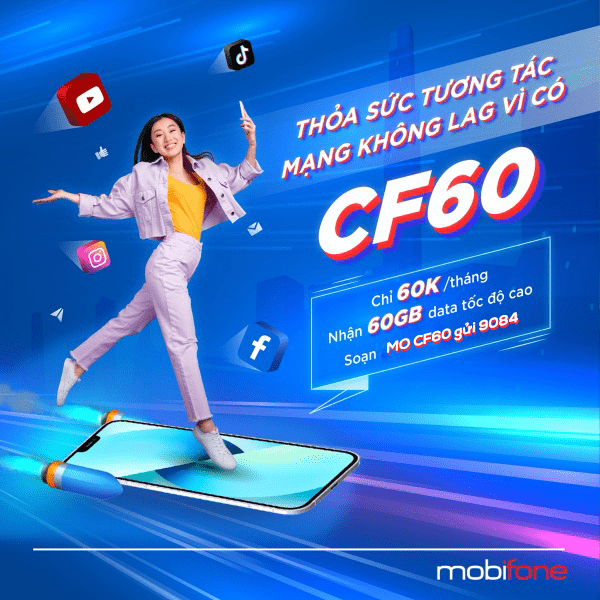 Đăng ký gói CF60 Mobifone miễn phí 60GB data, gọi thoại SMS thả ga