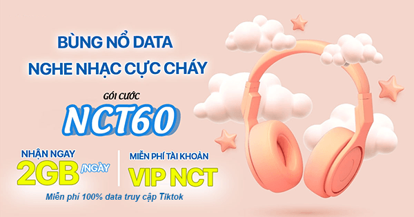 Đăng ký gói NCT60 Mobifone nhận ngay 60GB data, miễn phí data xem Tiktok, NCT