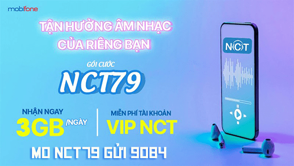 Đăng ký gói NCT79 Mobifone nhận ngay 90GB data, miễn phí VIP NCT, Free data Tiktok