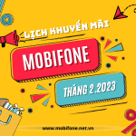 Lịch khuyến mãi Mobifone tặng 20% - 50% mới nhất tháng 2/2023