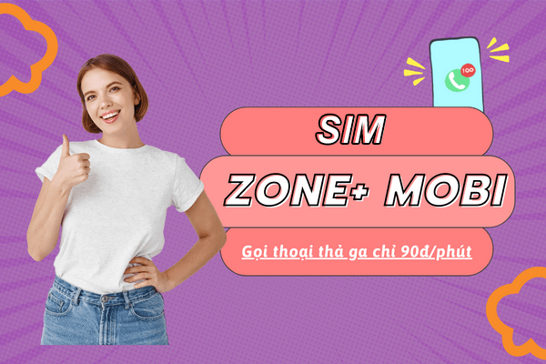 Sim Zone+ Mobifone là gì? Làm thế nào để hòa mạng