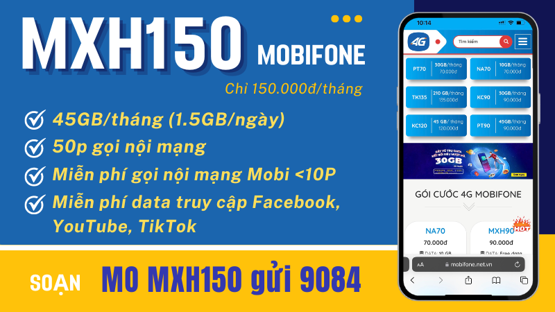 Đăng ký gói MXH150 Mobifone chỉ 150k ưu đãi 45GB, Free gọi và dùng MXH