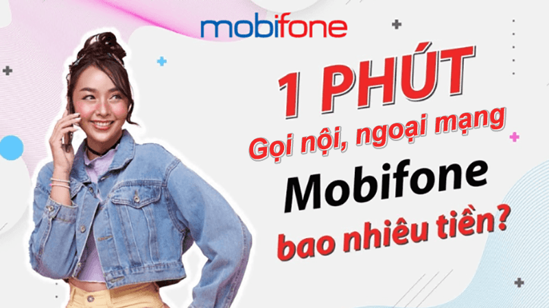 1 phút gọi nội mạng, ngoại mạng Mobifone là bao nhiêu tiền?