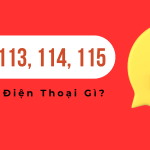 112, 113, 114, 115 là số điện thoại gì?