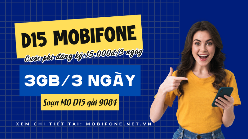 Đăng ký gói D15 Mobifone nhận ngay 3GB data giá chỉ 15.000đ/3 ngày 