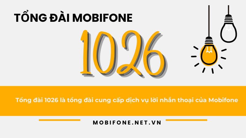 Tổng đài 1026 Mobifone là tổng đài gì?