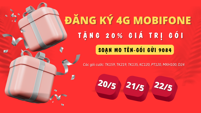 Khuyến mãi đăng ký 4G Mobifone tặng 20% giá trị tiền đăng ký gói 