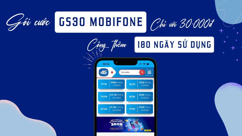 Đăng ký gói cước GS30 Mobifone chỉ 30K có ngay 180 ngày sử dụng cho sim 