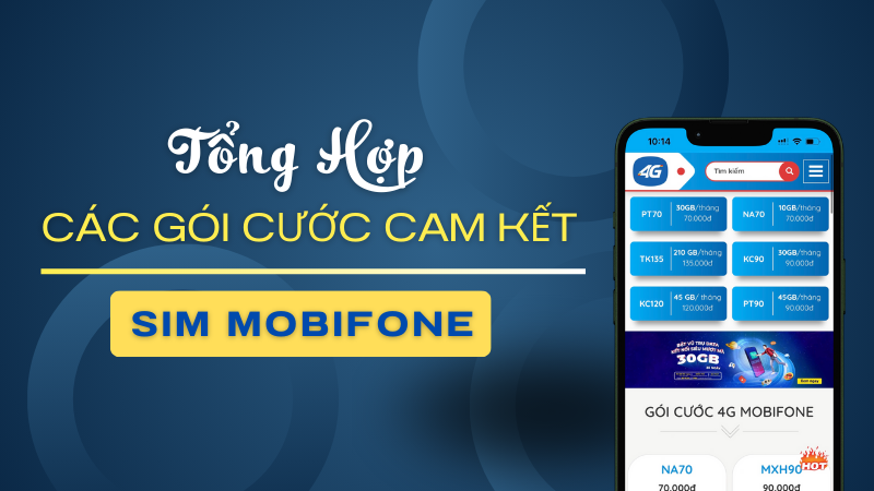 Tổng hợp các gói cước cam kết Mobifone mới nhất 