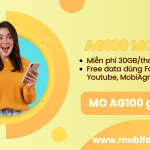 Đăng ký gói AG100 Mobifone ưu đãi 30GB, miễn phí Facebook, Tiktok, Youtube, MobiAgri