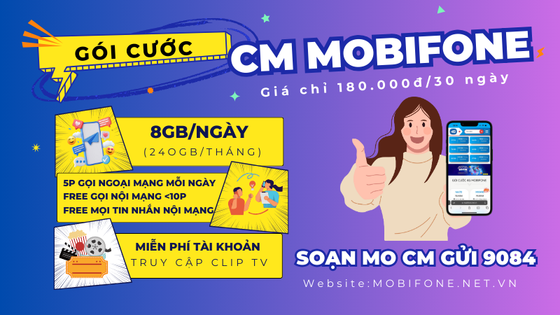 Đăng ký gói cước CM Mobifone có 240GB Data, gọi, Sms và giải trí 