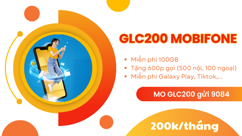 Gói cước GLC200 Mobifone ưu đãi 100GB, 600 phút gọi