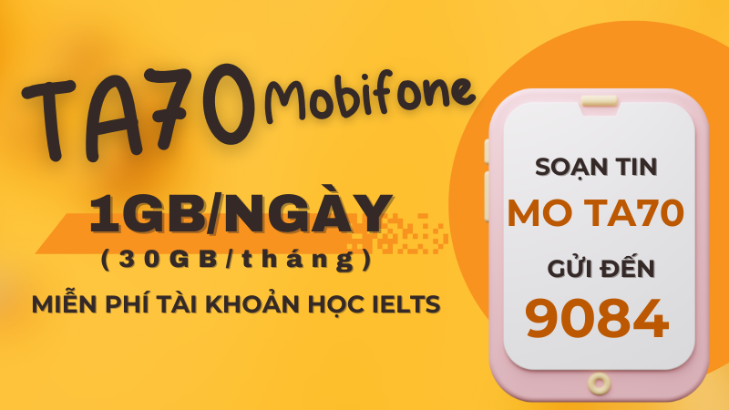 Đăng ký gói cước TA70 Mobifone 70K có 30GB data và học tập thả ga 