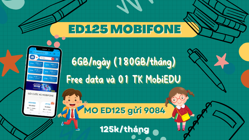 Đăng ký gói ED125 Mobifone có ngay 180GB/tháng, miễn phí MobiEdu