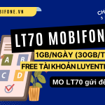 Đăng ký gói cước LT70 Mobifone nhận ngay 30GB data 1 tháng