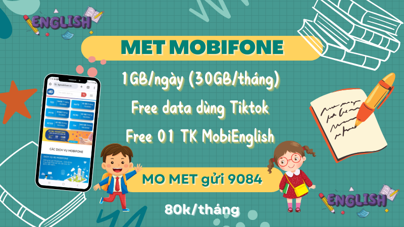 Đăng ký gói MET Mobifone có ngay 30GB, miễn phí dùng Tiktok và học tiếng Anh