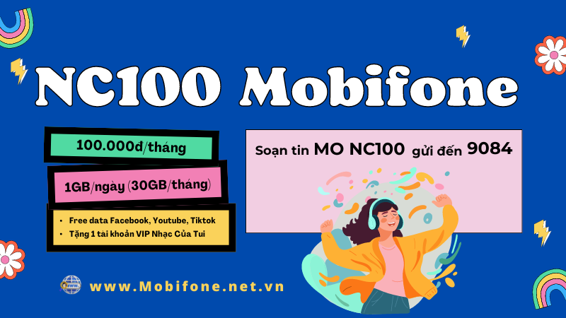 Đăng ký gói cước NC100 Mobifone có 30GB data và truy cập MXH thả ga 