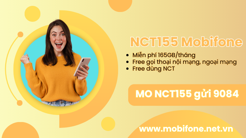 Đăng ký gói cước NCT155 Mobifone miễn phí 165GB data, Free gọi thoại, dùng NCT