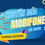 Khuyến mãi hòa mạng mới trả trước Mobifone tháng 10/2024 nhiều ưu đãi