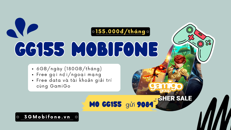 Cách đăng ký gói cước GG155 Mobifone miễn phí 180GB data, gọi và chơi game 