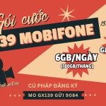 Đăng ký gói cước GX139 Mobifone có 180GB data và xem Galaxy Play thả ga