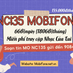 Đăng ký gói cước NC135 Mobifone miễn phí 180GB data và Truy cập Nhạc Của Tui