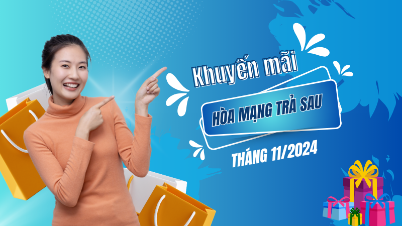 Mobifone khuyến mãi hòa mạng trả sau tháng 11/2024 nhiều gói cước hòa mạng hấp dẫn