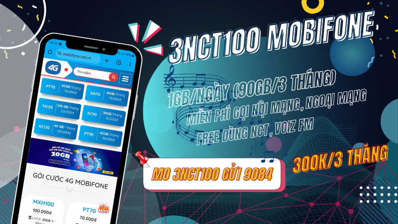 Đăng ký gói 3NCT100 Mobifone 3 tháng dùng 90GB data, miễn phí gọi và dùng NhacCuaTui