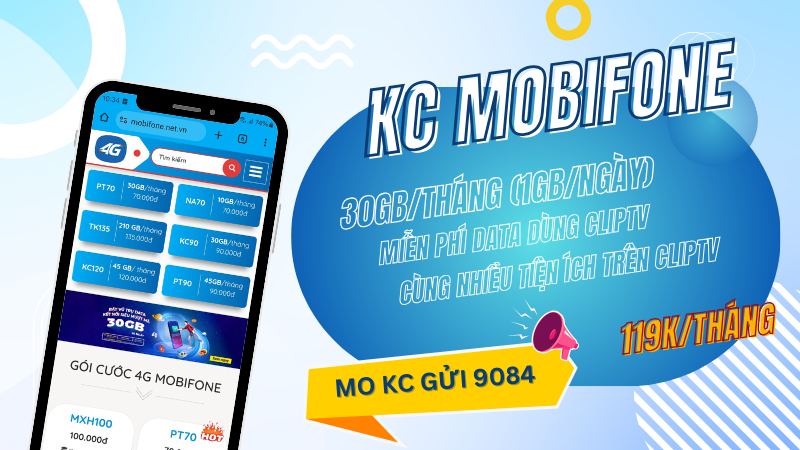 Đăng ký gói KC Mobifone ưu đãi 30GB/tháng, miễn phí ClipTV nhiều quyền lợi