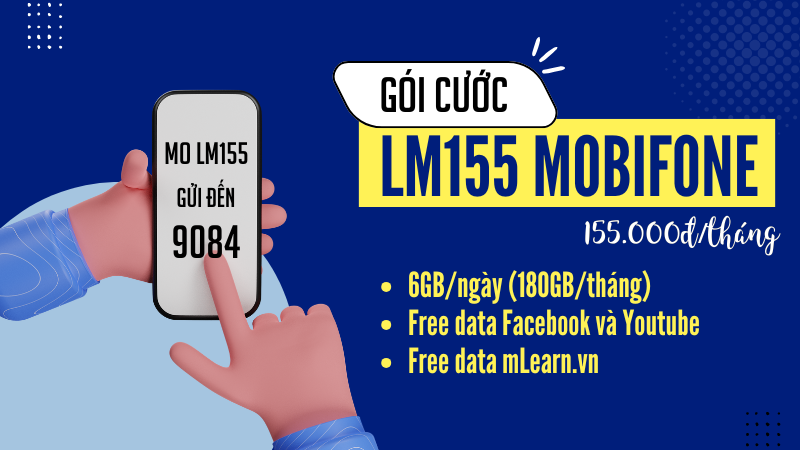 Đăng ký gói cước LM155 Mobifone có 180GB, truy cập Facebook và Youtube