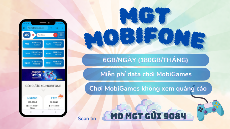 Gói cước MGT Mobifone ưu đãi 180GB/tháng, miễn phí MobiGames chỉ 135.000đ/tháng