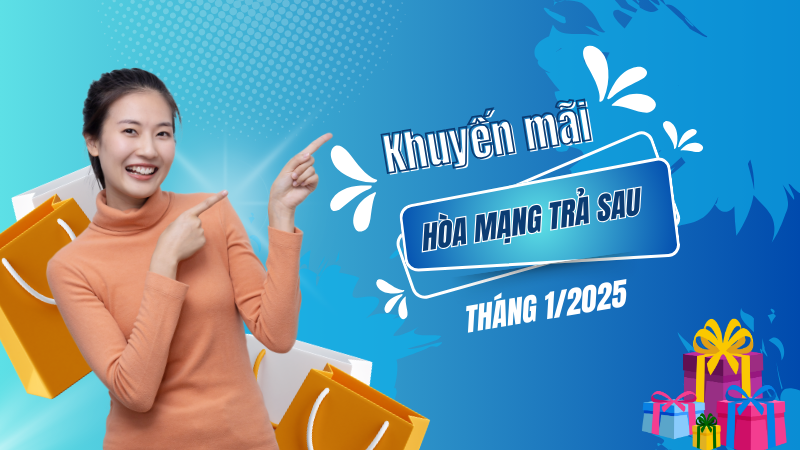 Mobifone khuyến mãi hòa mạng trả sau tháng 1/2025 nhiều gói cước hòa mạng hấp dẫn


