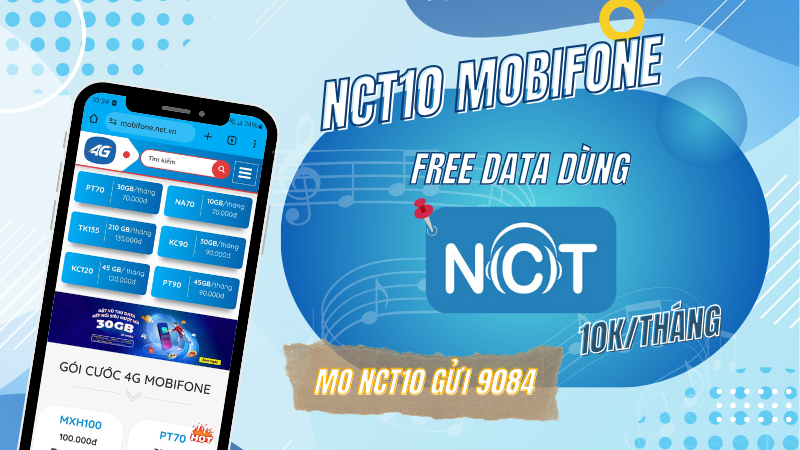 Đăng ký gói cước NCT10 Mobifone chỉ với 10k miễn phí data dùng NCT cả tháng