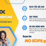 Đăng ký gói 5GV12 Mobifione chỉ 1 lần đăng ký thả ga dùng 12 tháng