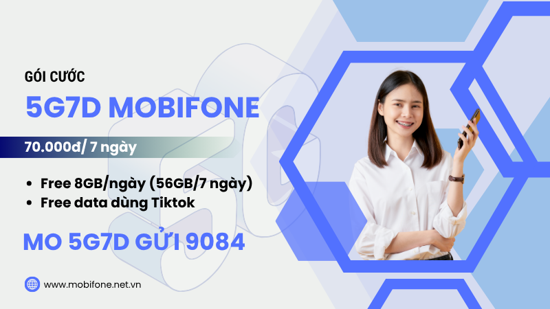 Đăng ký gói 5G7D Mobifone chỉ 70k nhận 56GB, miễn phí dùng Tiktok