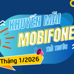Lịch khuyến mãi Mobifone tặng 20% đến 50% giá trị thẻ nạp tháng 1/2026