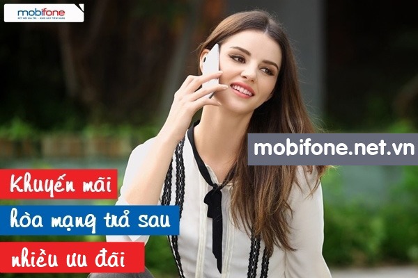 Mobifone khuyến mãi thuê bao hoà mạng trả sau tháng 10/2016